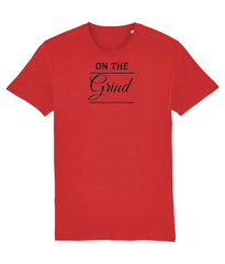 On The Grind - (front design/black text) - unisex tshirt