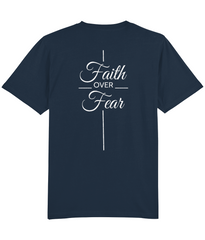 Faith Over Fear - (front/back design) - unisex tshirt