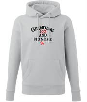 Grinding 100 and No More Percent - (front design) - unisex hoodie