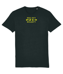 Real Sh*t No Bullsh*t - (front design/yellow text) - unisex tshirt